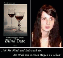 Buch-Cover 'Verführung zu einem Blind Date', Foto von Jennifer Sonntag (Fotograf Alexander Fakoó) und Text 'Ich bin blind und lade euch ein, die Welt mit meinen Augen zu sehen'