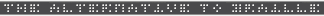 Text 'DIE ALTERNATIVE ZU BRAILLE' in Fakoo auf einer Braillezeile
