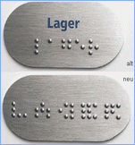 Schild 'LAGER', alt (Schwarzschrift-Gravur und erhabene Brailleschrift-Punkte) und neu (erhabene Fakooschrift-Punkte)